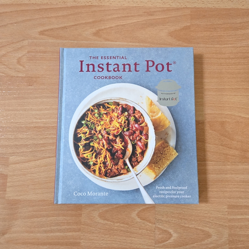 The Essential Instant Pot Cookbook by Coco Morante Hardcover book